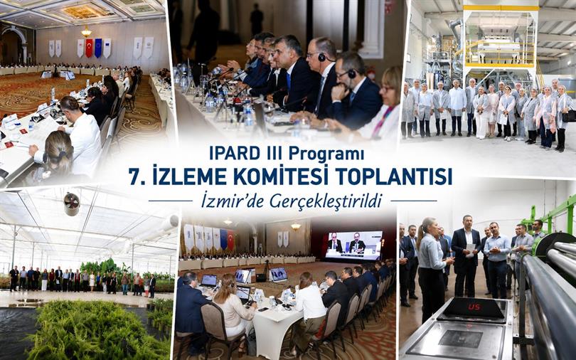 IPARD III Programı 7. İzleme Komitesi Toplantısı İzmir'de Gerçekleştirildi
